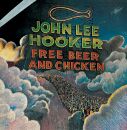 Hooker John Lee - Free Beer & Chicken