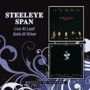 Steeleye Span - Live At Last / Sails Of..