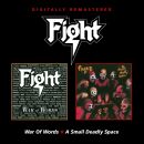 Fight - War Of Words / A Small Deadly Space