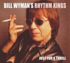 Wyman Bill - Just For A Thrill