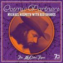 Nesmith Michael & Red Rhodes - Cosmic Partners: The...