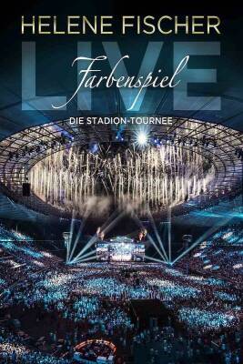 Fischer Helene - FARBENSPIEL LIVE - DIE STADION-TOURNEE