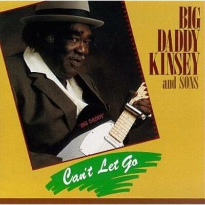 Kinsey Big Daddy - Cant Let Go