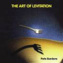 Bardens Pete - Art Of Levitation