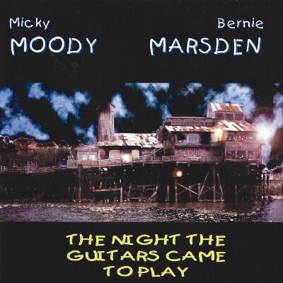 Moody Micky & Bernie Marsden - Night The Guitars Came To Play