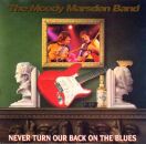 Moody Marsden Band - Never Turn Our Back On The Blues