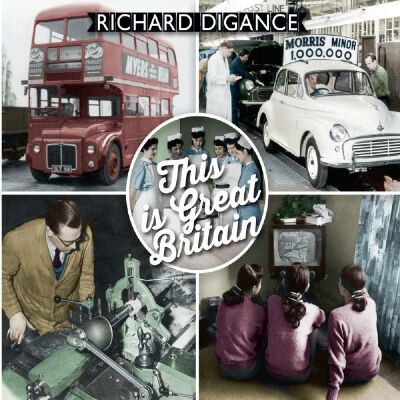 Digance Richard - This Is Great Britain