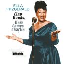 Fitzgerald Ella - Clap Hands,Here Comes Charlie! (180 Gramm)