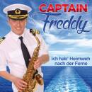 Captain Freddy - Ich Hab´ Heimweh Nach Der Fern