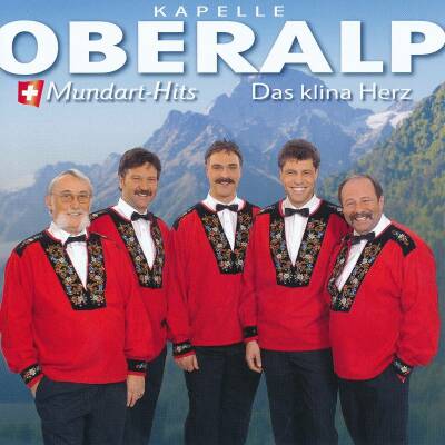 Kapelle Oberalp - Mundart-hits - Das Klina Herz