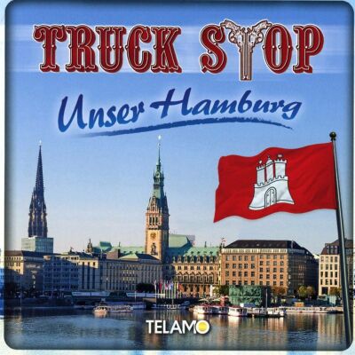 Truck Stop - Unser Hamburg