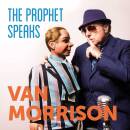 Morrison Van - The Prophet Speaks