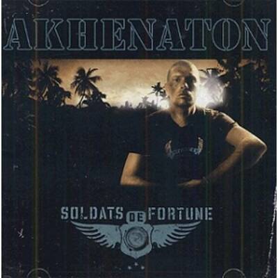 Akhenaton - Soldats De Fortune