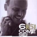 Dalessio, Gigi - 6 Come Sei (Maxi Single Cd)