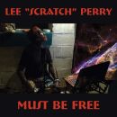 Perry Lee Scratch - Must Be Free