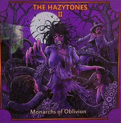 Hazytones - Hazytones Ii, The: Monarchs Of Oblivion