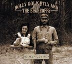 Golightly Holly & Brokeoffs - No Help Coming