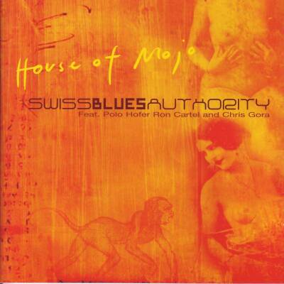 Swiss Blues Authority - House Of Mojo (POLO / RON CARTEL)