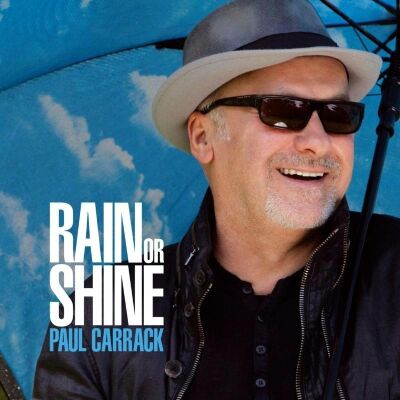Carrack Paul - Rain Or Shine