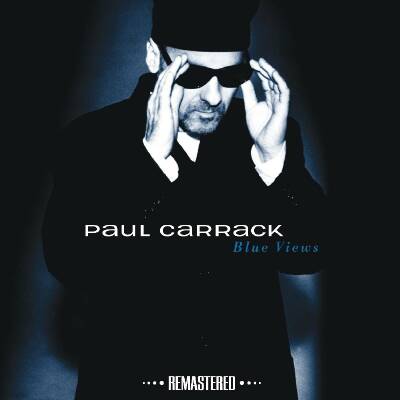 Carrack Paul - Blue Views (Remastered Edition)