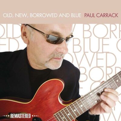 Carrack Paul - Old New Borrowed And Blue