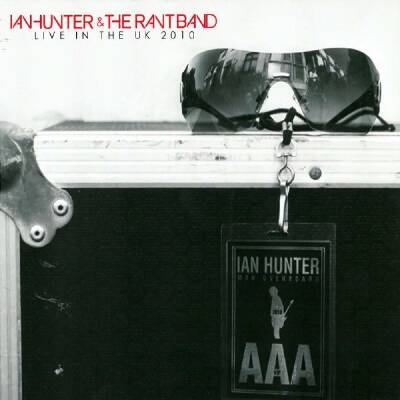 Hunter Ian & The Rant Band - Live In The Uk 2010