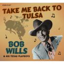 Wills Bob & His Texas Playboys - Take Me Back To Tulsa