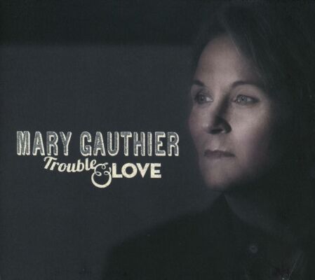 Gauthier Mary - Trouble & Love