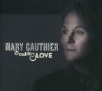 Gauthier Mary - Trouble & Love