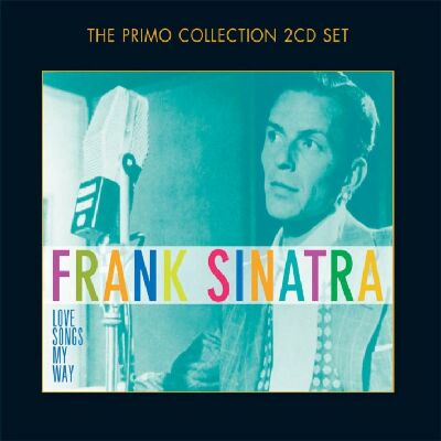 Sinatra Frank - Love Songs My Way