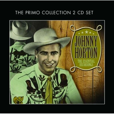 Horton Johnny - Essential Recordings