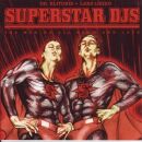 Superstar Djs - The Men We All Know And Love