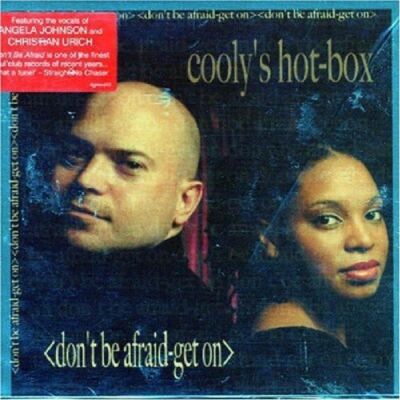 Coolys Hot Box - Dont Be Afraid Get On