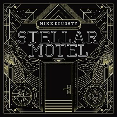 Doughty Mike - Stellar Motel
