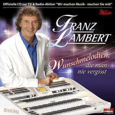 Lambert Franz - Wunschmelodien,Die Man Nie Vergisst