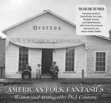 Too Sad For The Public - American Folk Fantasies Oysters Ice Cream & Lemona