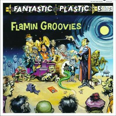 Flamin Groovies, The - Fantastic Plastic
