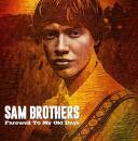Brothers Sam - Farewell To My Old Ways