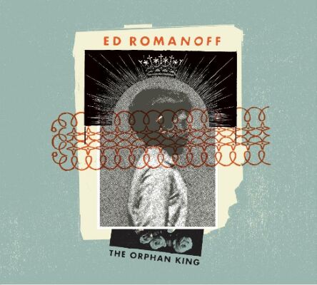 Romanoff Ed - Orphan King
