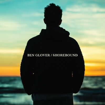 Glover Ben - Shorebound