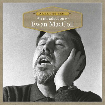 Maccoll Ewan - An Introduction To Ewan Maccoll
