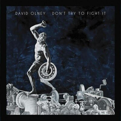 Olney David - Dont Try To Fight It