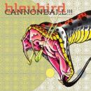 Bleubird - Cannonbal!!!