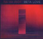 Ra Ra Riot - Beta Love