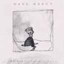 Have Mercy - Earth Pushed Back, The