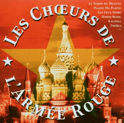 Choeurs De LArmee Rouge Les - Le Choeurs De L Armee Rouge