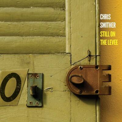 Smither Chris - Still On The Levee