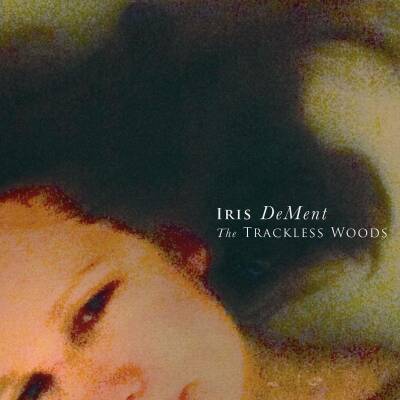 Dement Iris - Trackless Woods