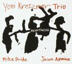 Kretzmer Yoni Trio - Nevertheless