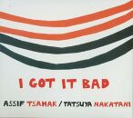 Tsahar Assif / Tatsuya Nakatani - I Got It Bad